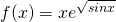f(x)=xe^{\sqrt{sinx}}