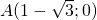 A(1-\sqrt3;0)